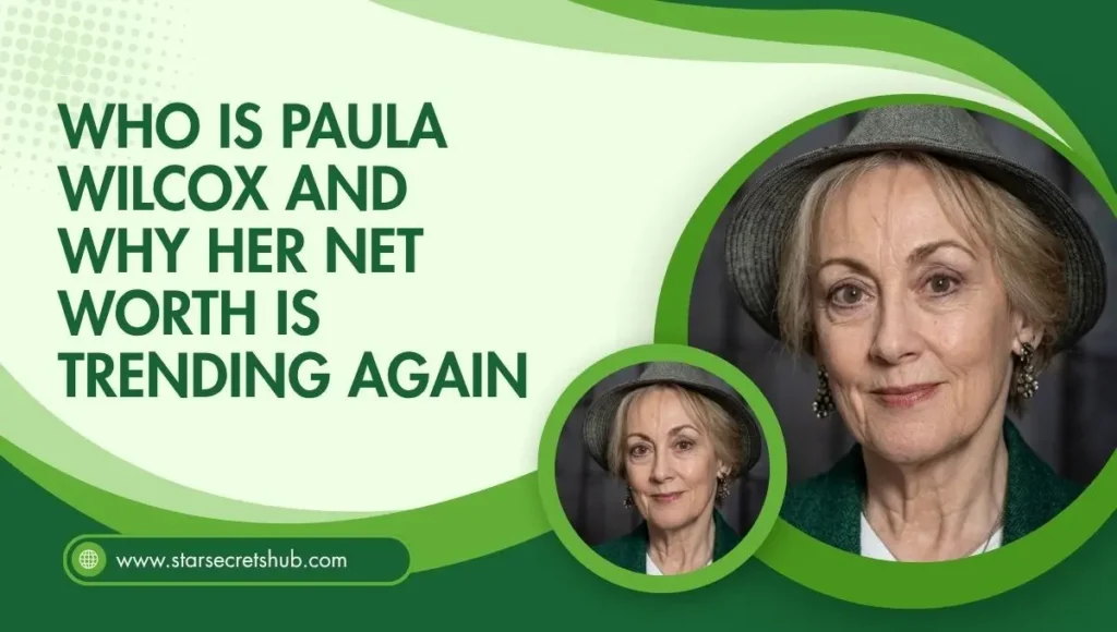 Who Is Paula Wilcox and Why Her Net Worth Is Trending Again