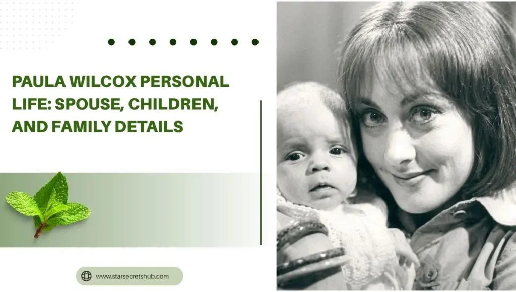 Paula Wilcox Personal Life: Spouse, Children, and Family Details