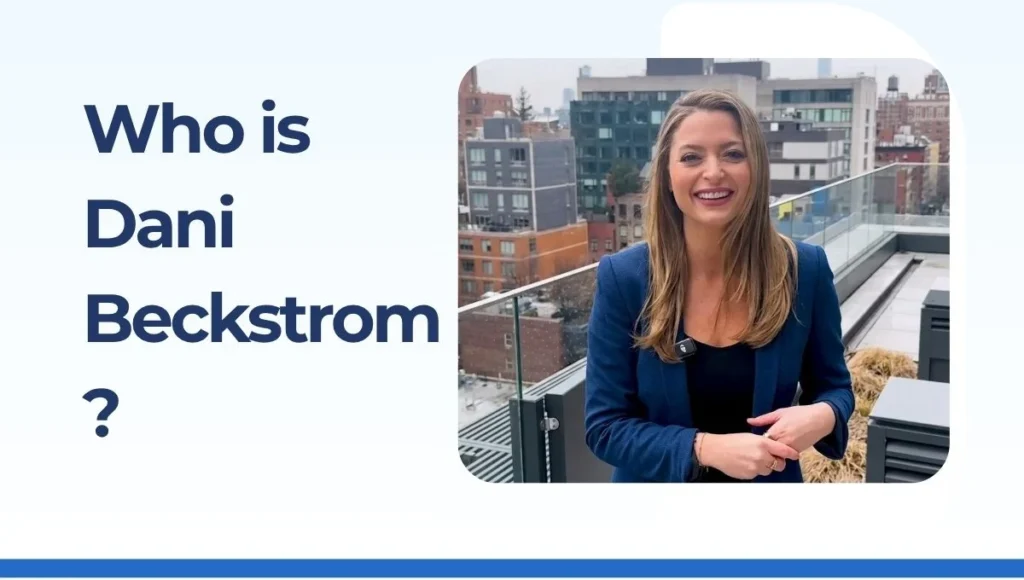 Who is Dani Beckstrom?