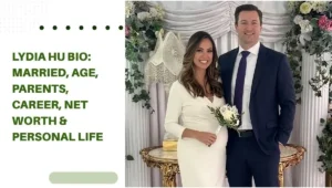 Lydia Hu Bio 2026: Married, Age, Parents, Career, Net Worth & Personal Life