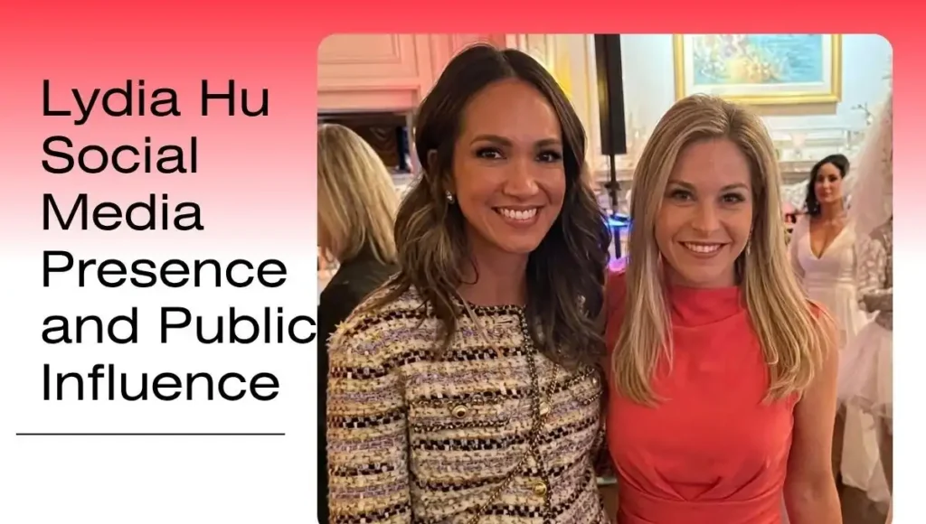 Lydia Hu Social Media Presence and Public Influence