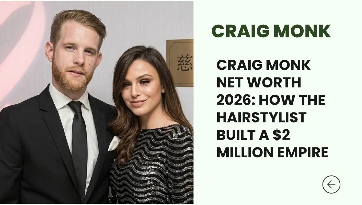 Craig Monk Net Worth 2026: How the Hairstylist Built a $2 Million Empire