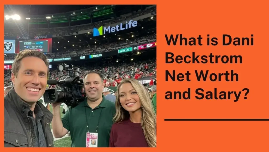What is Dani Beckstrom Net Worth and Salary?