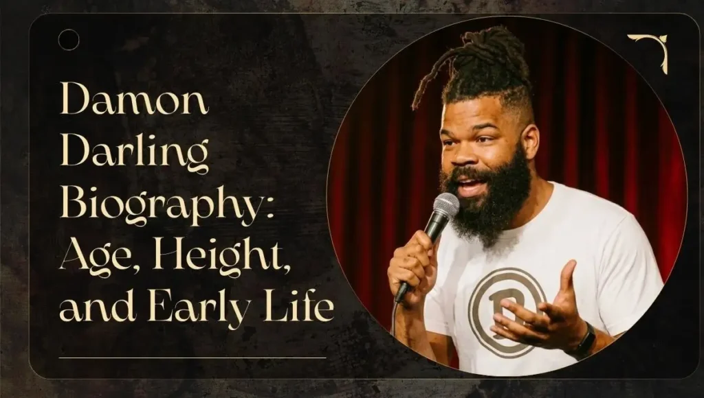 Damon Darling Biography: Age, Height, and Early Life