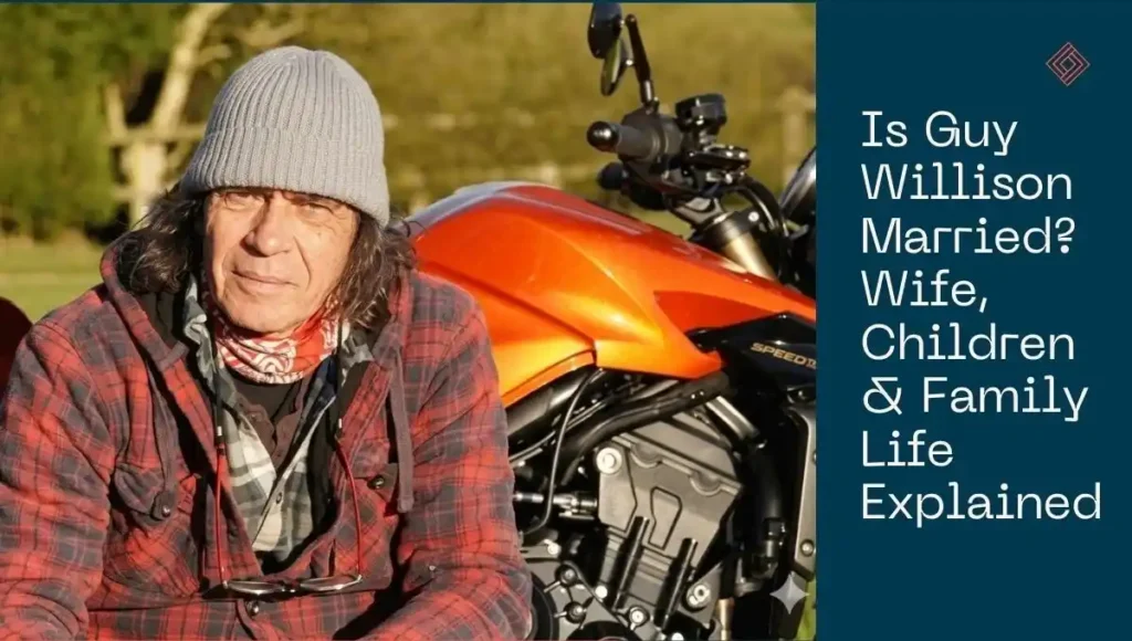 Is Guy Willison Married? Wife, Children & Family Life Explained