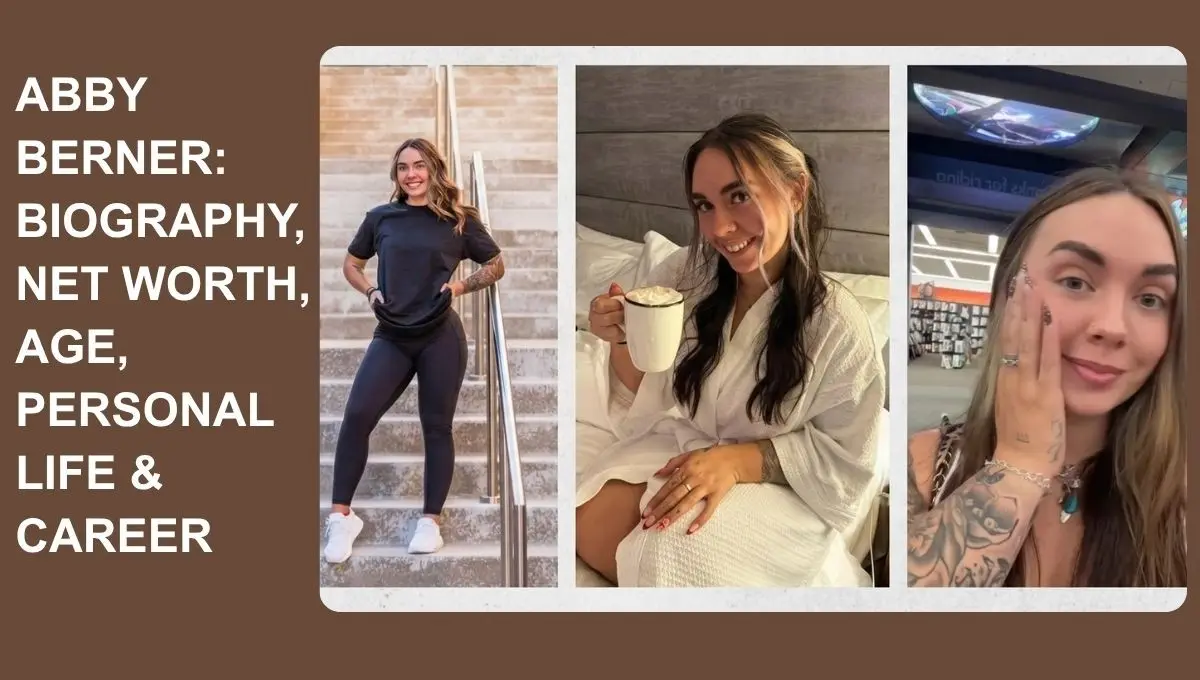 Abby Berner: Biography, Net Worth, Age, Personal Life & Career