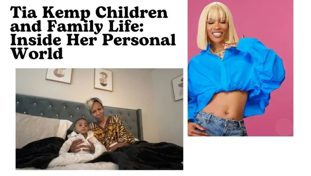 Tia Kemp Children and Family Life: Inside Her Personal World