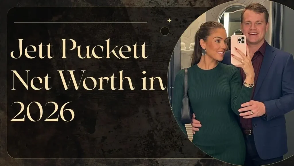 Jett Puckett Net Worth in 2026