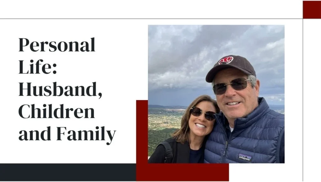 Personal Life: Husband, Children and Family