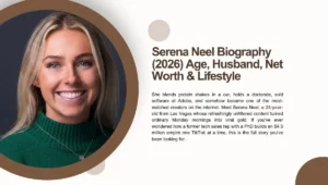 Serena Neel Biography (2026) Age, Husband, Net Worth & Lifestyle