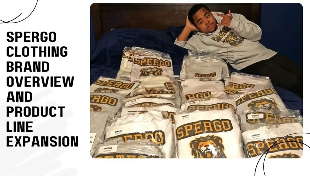 Spergo Clothing Brand Overview and Product Line Expansion