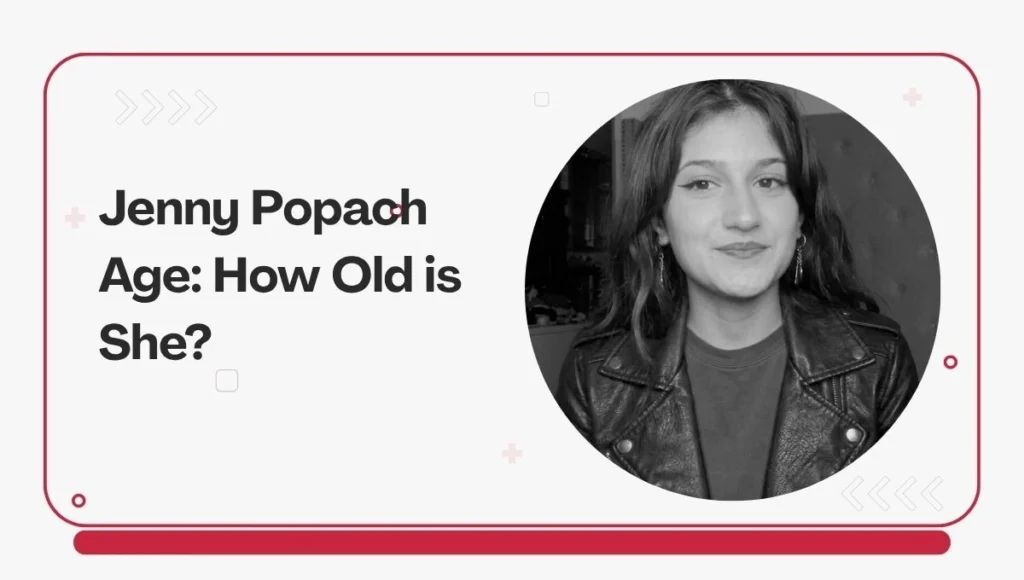 Jenny Popach Age: How Old is She?