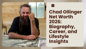 Chad Ollinger Net Worth 2026: Biography, Career, and Lifestyle Insights