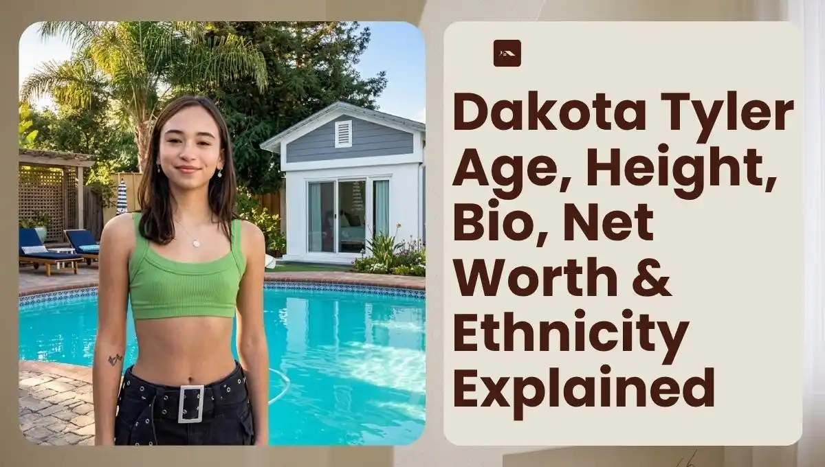 Dakota Tyler Age, Height, Bio, Net Worth & Ethnicity Explained