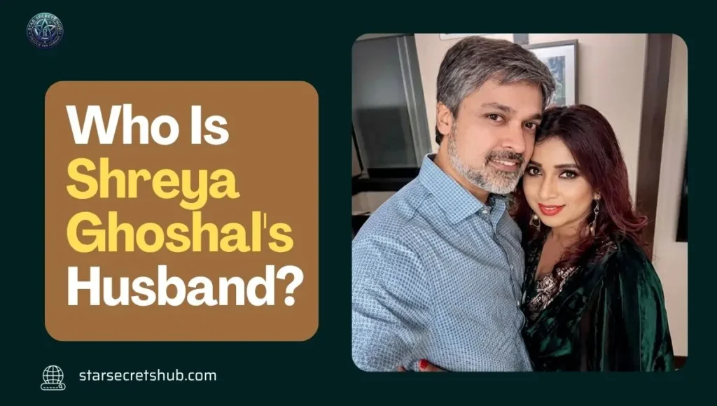 Who Is Shreya Ghoshal's Husband?