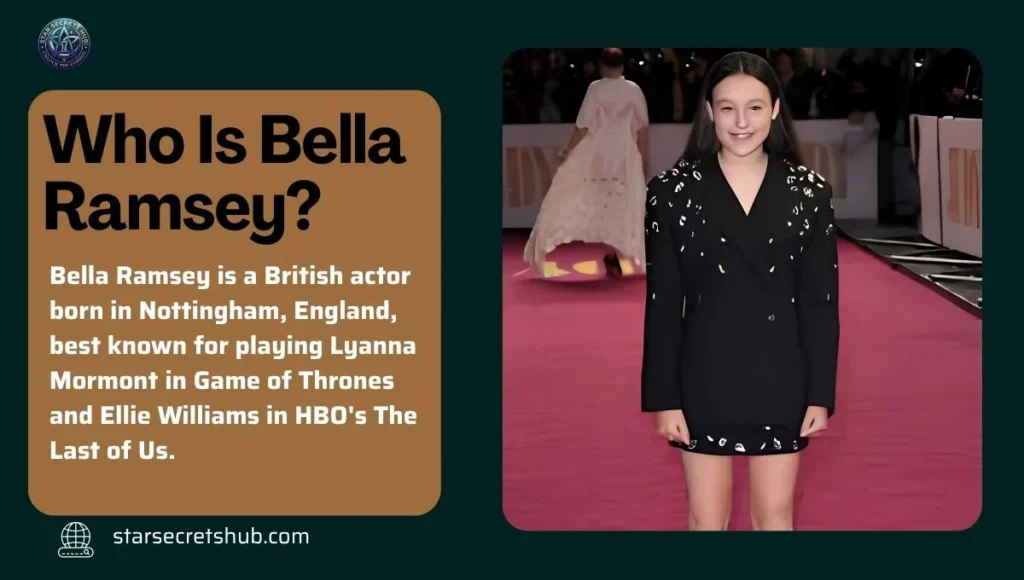 Who Is Bella Ramsey?