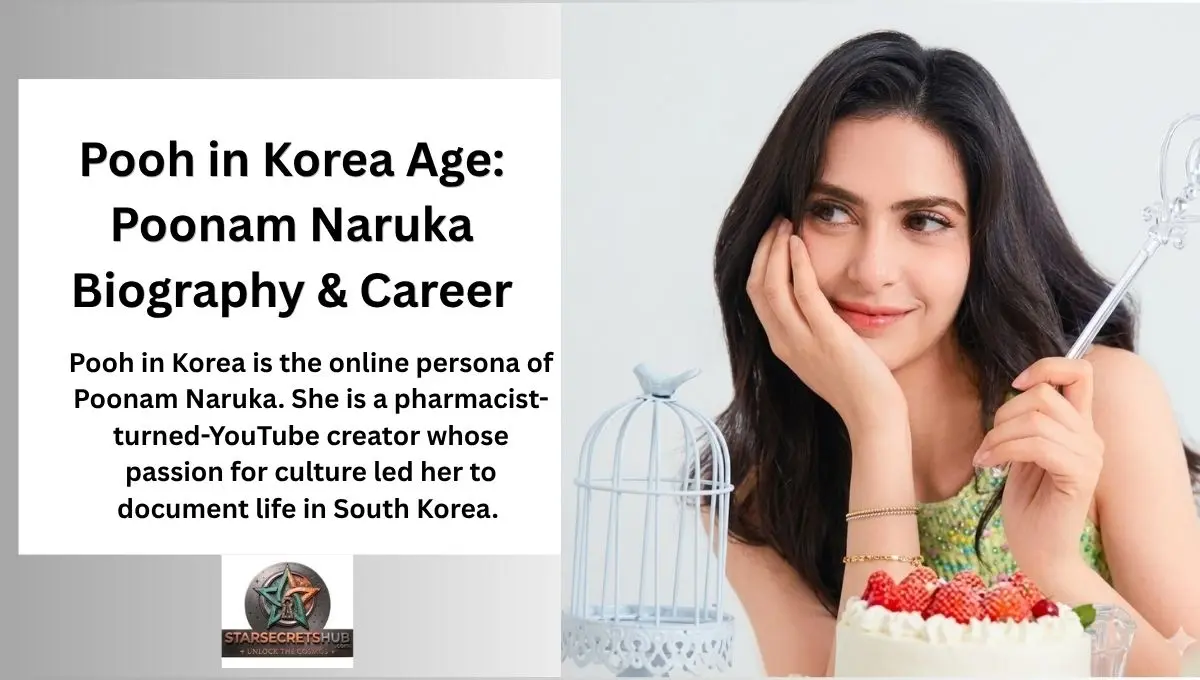 Pooh in Korea Age: Poonam Naruka Biography & Career