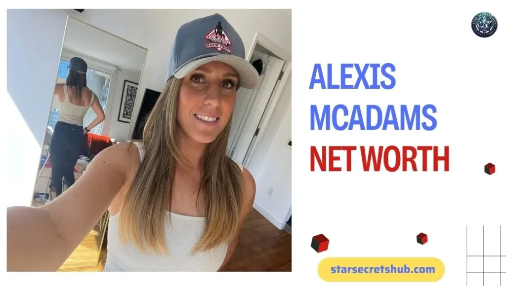 Alexis McAdams Net Worth