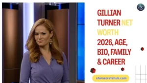 Gillian Turner Net Worth 2026, Age, Bio, Family & Career