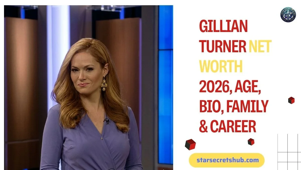 Gillian Turner Net Worth 2026, Age, Bio, Family & Career