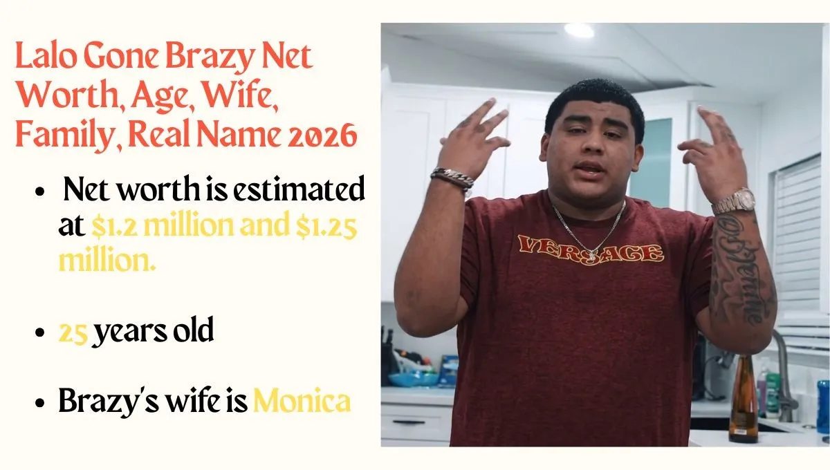 Lalo Gone Brazy Net Worth, Age, Wife, Family, Real Name 2026