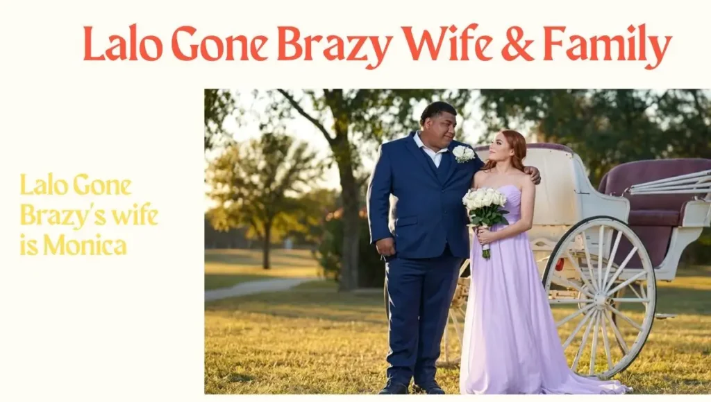 Lalo Gone Brazy Wife & Family