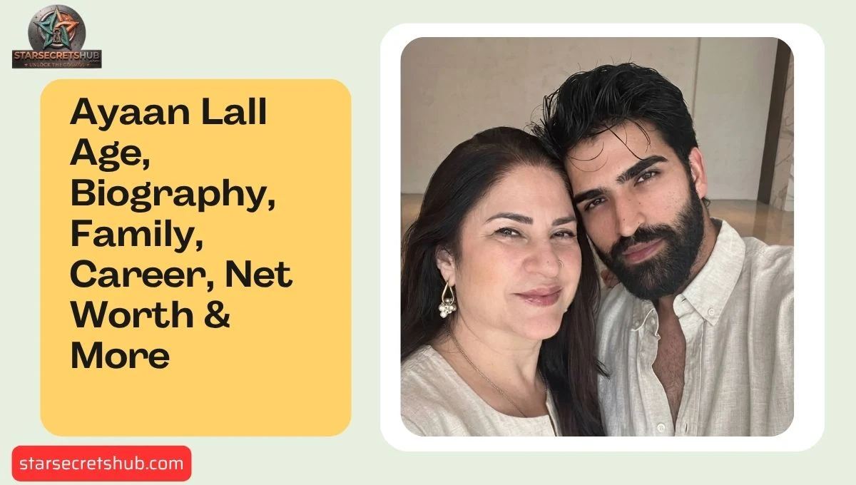 Ayaan Lall Age, Biography, Family, Career, Net Worth & More