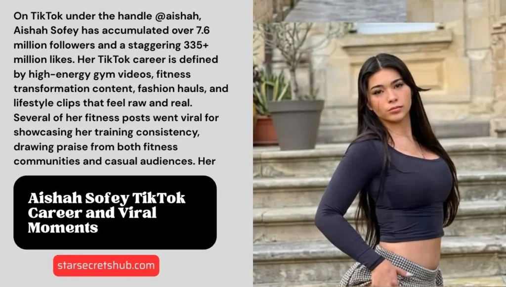 Aishah Sofey TikTok Career and Viral Moments